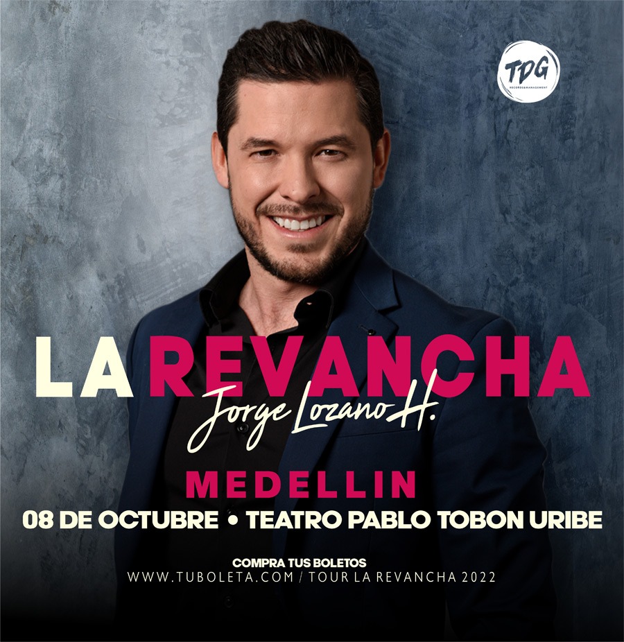 Lozano "La Revancha" en Medellín Medellín Hoy Eventos de Medellín